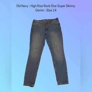 Old Navy - High Rise Rock Star Super Skinny.       Denim - Size 14